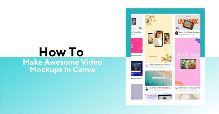 how-to-make-awesome-video-mockups-in-Canva-featurewd-image.